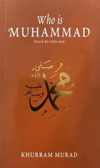 Picture of Who Is Muhammad (PBUH)