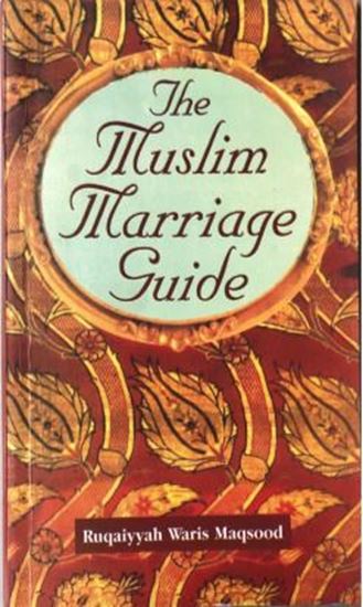 Picture of The Muslim Marriage Guide